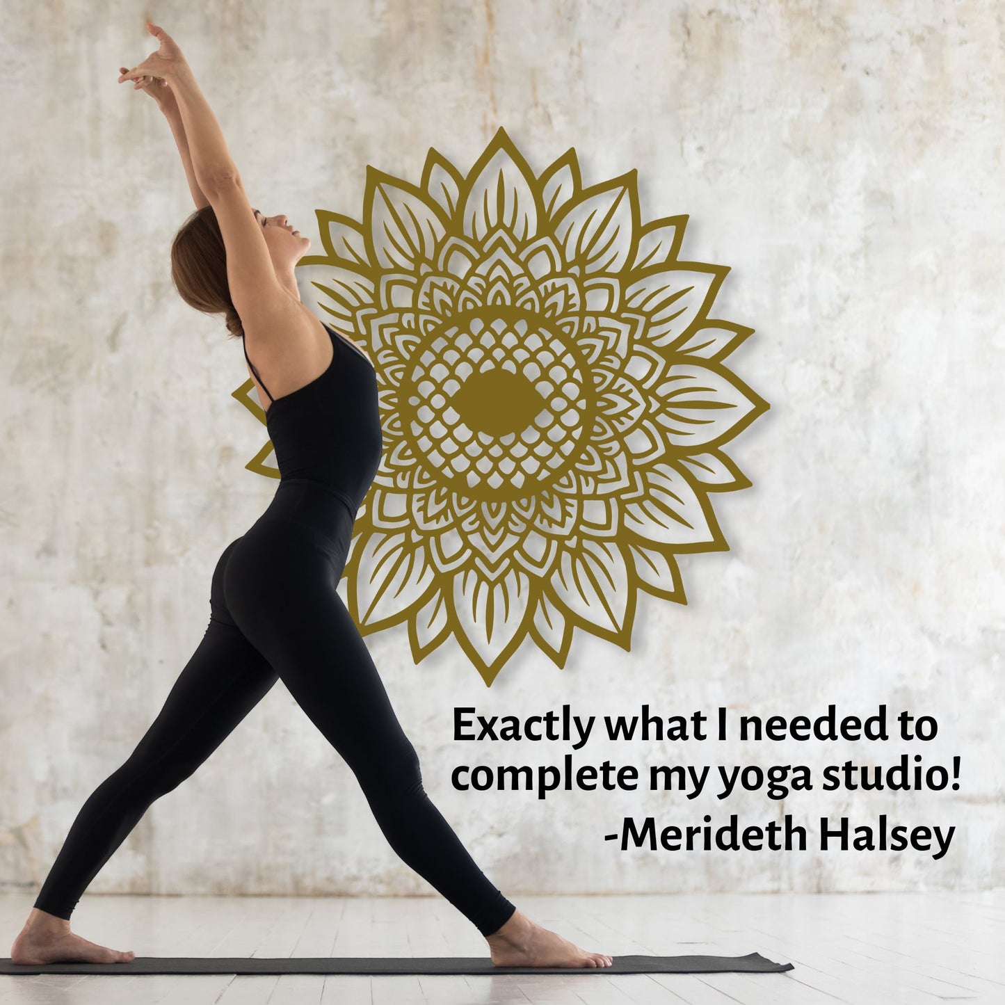 Woman in a yoga pose with a gold mandala wall decal and Merideth Halsey quote.
