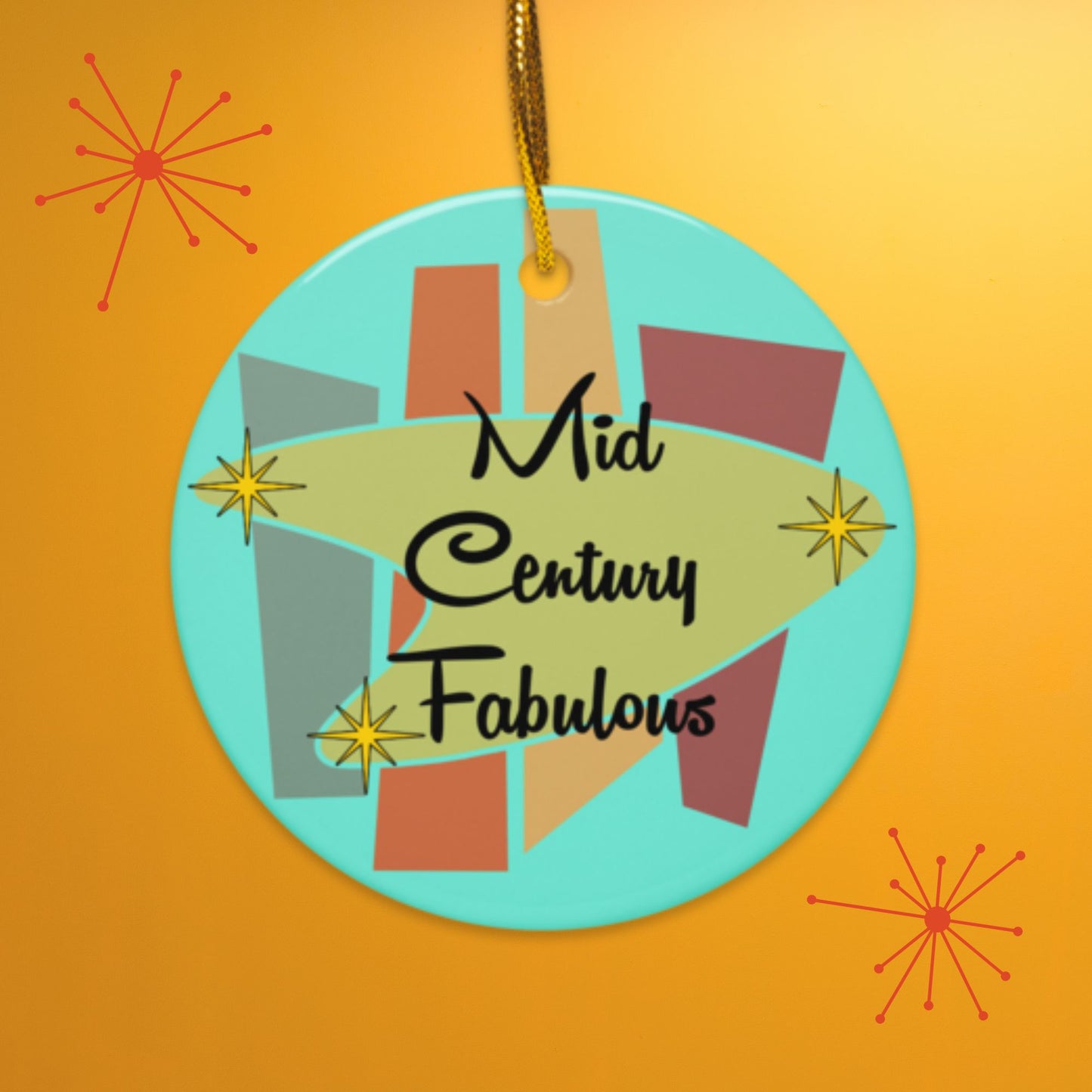 Decorative ornament with 'Mid Century Fabulous' text on a yellow background