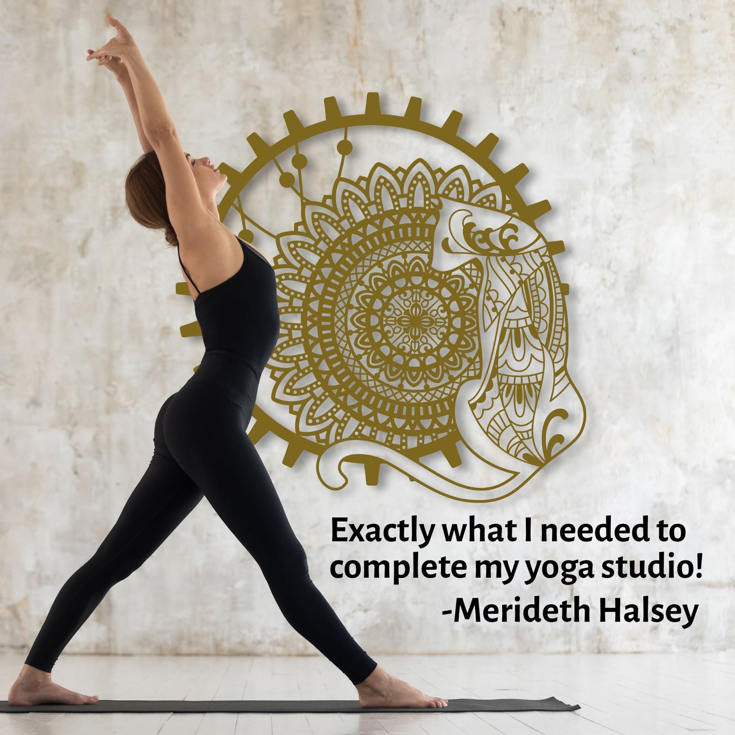 Woman in black yoga attire practicing yoga in front of a decorative wall piece with text crediting Merideth Halsey.