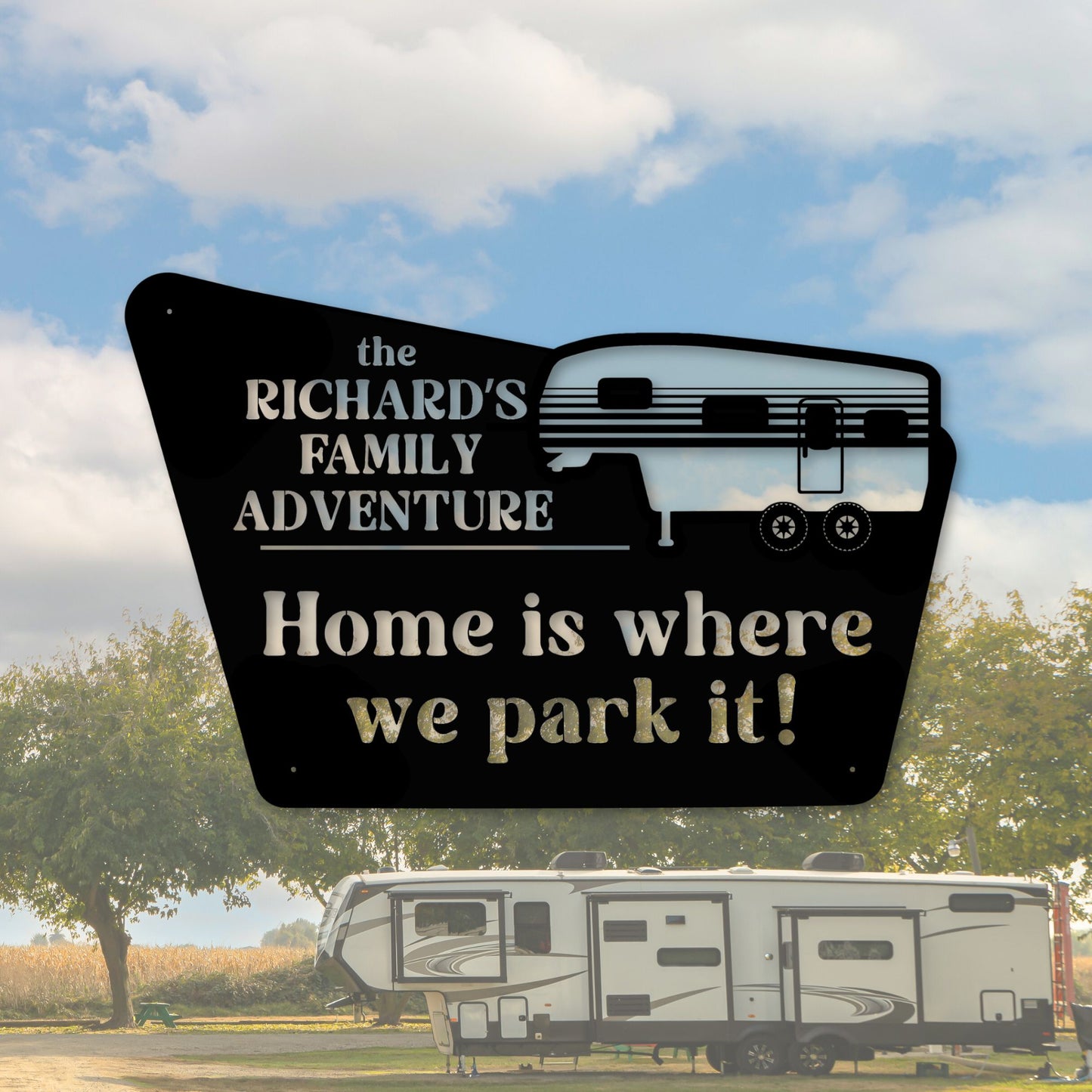 Decorative sign with 'the RICHARD'S FAMILY ADVENTURE' and 'Home is where we park it!' text, with an RV in the background.