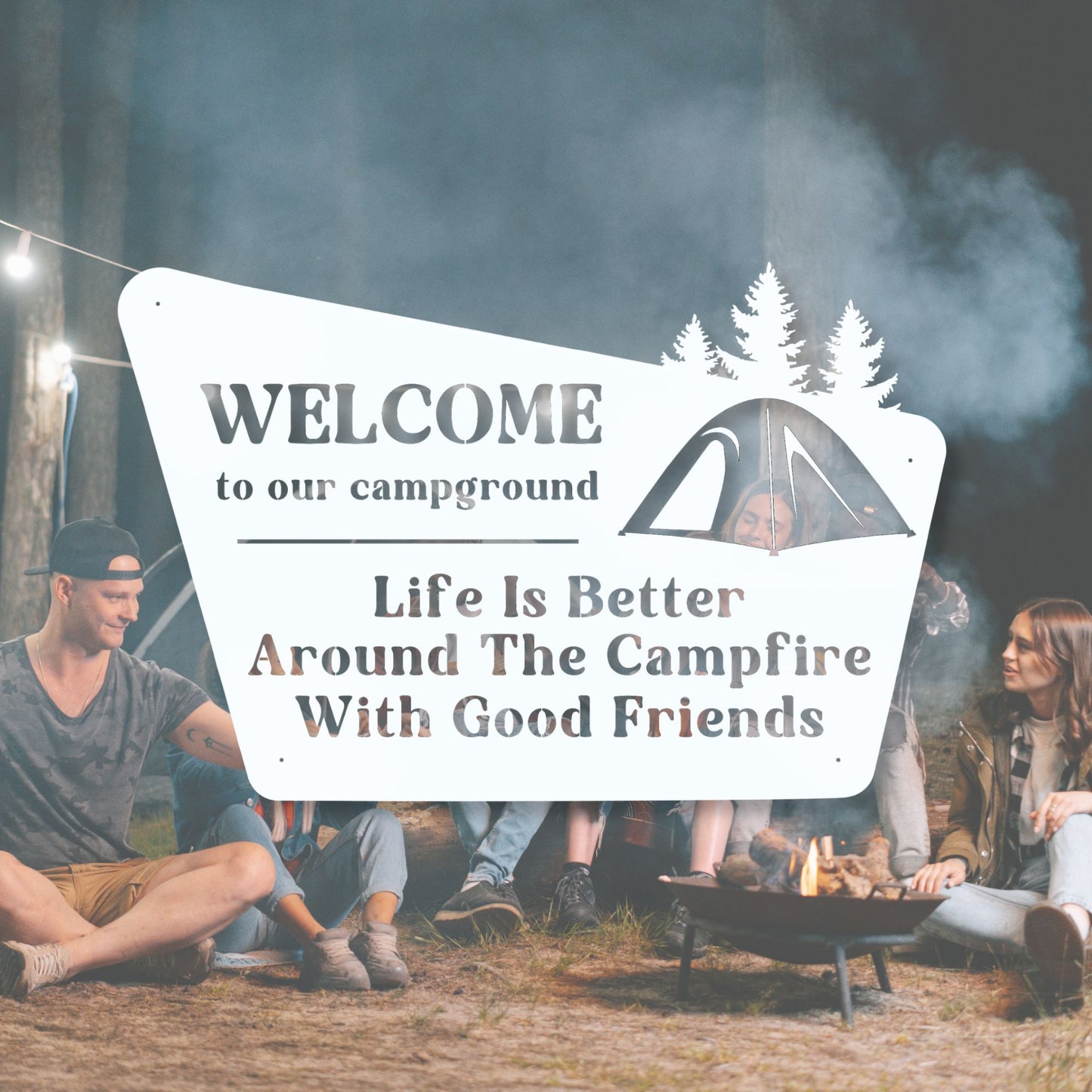 Group of people around a campfire with a 'Welcome to our campground' sign.