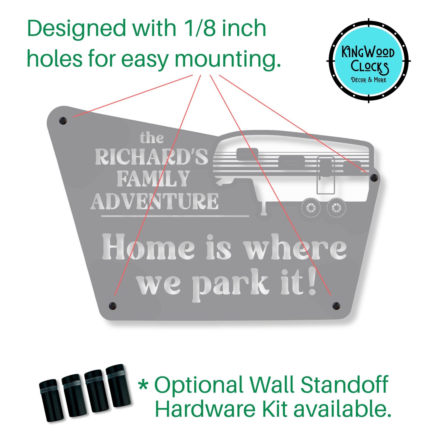 Metal sign with text 'the RICHARD'S FAMILY ADVENTURE Home is where we park it!' and Kingwood Clocks logo.