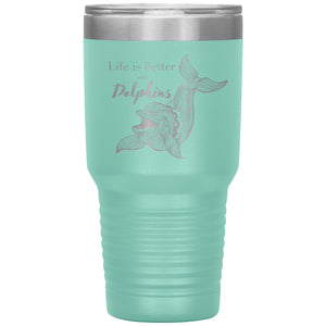 Everyday_is_Better_with_Dolphins turquoise tumbler