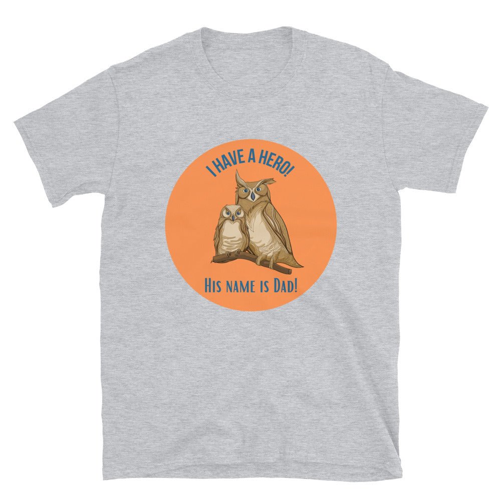 KingWood Owls I Have A Hero Dad Short-Sleeve T-Shirt, Unisex in sport gray