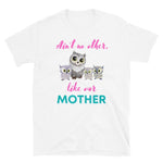 Load image into Gallery viewer, KingWood Owls Ain&#39;t No Other Like Our Mother Short-Sleeve T-Shirt, Unisex in white
