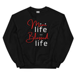 Load image into Gallery viewer, Mimi Life Is A Blessed Life Sweatshirt black
